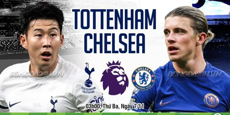 Đội hình dự kiến Chelsea vs Tottenham Hotspur