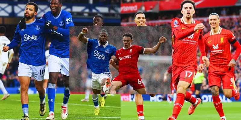 Tổng quan về trận đấu Liverpool vs Everton
